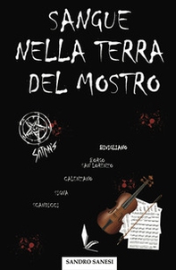 Sangue nella terra del mostro - Librerie.coop