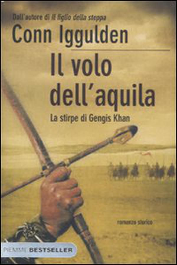 Il volo dell'aquila. La stirpe di Gengis Khan - Librerie.coop Il volo dell'aquila. La stirpe di Gengis Khan - Librerie.coop