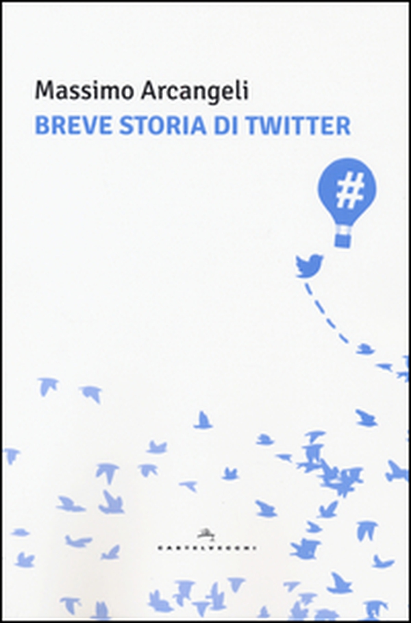 Breve storia di Twitter - Librerie.coop Breve storia di Twitter - Librerie.coop