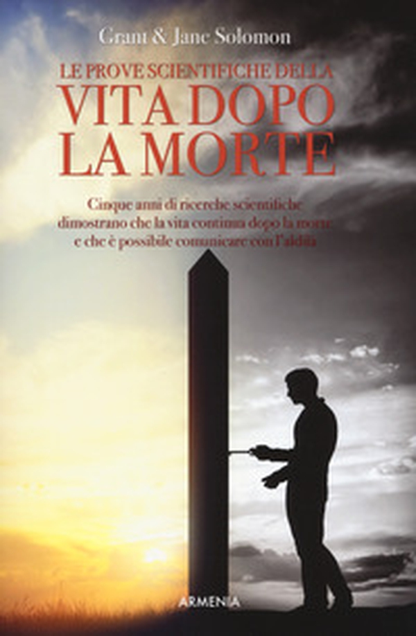 Le prove scientifiche della vita dopo la morte - Librerie.coop Le prove scientifiche della vita dopo la morte - Librerie.coop
