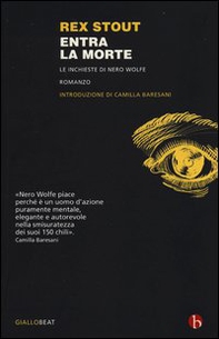 Entra la morte. Le inchieste di Nero Wolfe - Librerie.coop