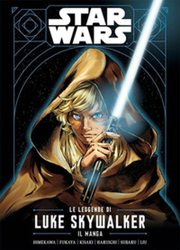 Le leggende di Luke Skywalker. Il manga. Star Wars - Librerie.coop Le leggende di Luke Skywalker. Il manga. Star Wars - Librerie.coop