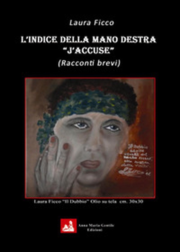 L'indice della mano destra «J'accuse» - Librerie.coop L'indice della mano destra «J'accuse» - Librerie.coop
