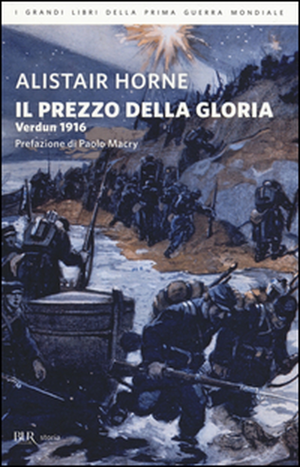 Il prezzo della gloria. Verdun 1916 - Librerie.coop Il prezzo della gloria. Verdun 1916 - Librerie.coop