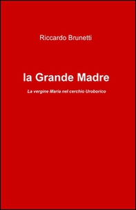 La Madonna e la grande madre - Librerie.coop