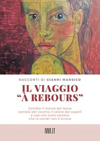 Il viaggio «a Rebours» - Librerie.coop Il viaggio «a Rebours» - Librerie.coop