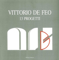 Vittorio De Feo. 13 progetti - Librerie.coop Vittorio De Feo. 13 progetti - Librerie.coop
