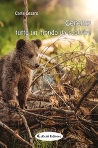Geremy. Tutto un mondo da scoprire - Librerie.coop