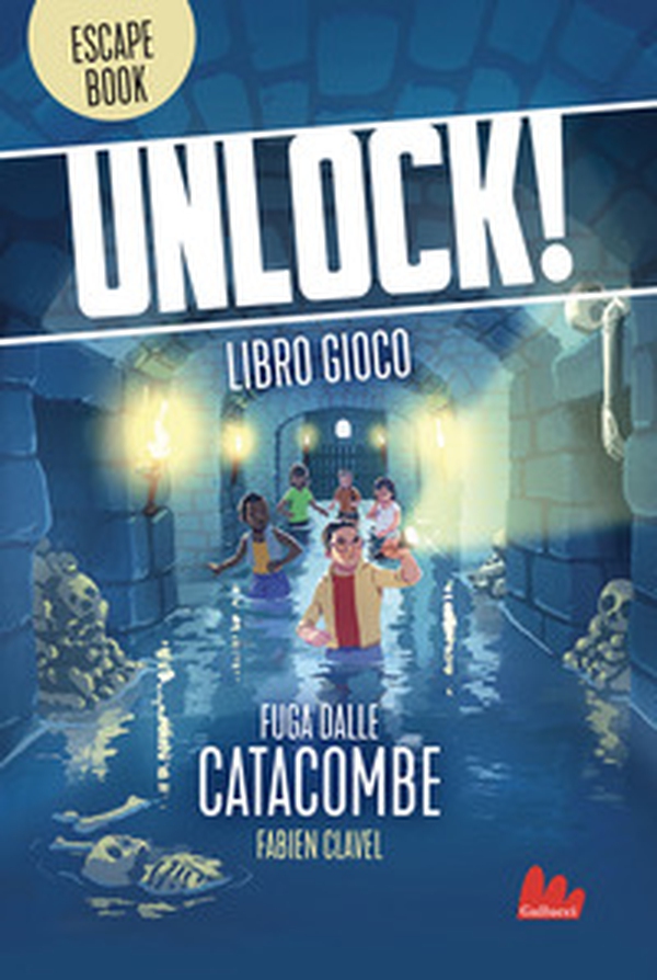 Unlock! Fuga dalle catacombe - Librerie.coop Unlock! Fuga dalle catacombe - Librerie.coop