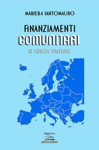Finanziamenti comunitari. 52 schede pratiche - Librerie.coop