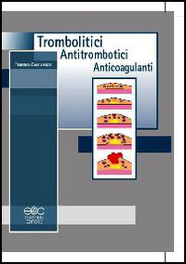 Trombolitici, antitrombotici ed anticoagulanti - Librerie.coop