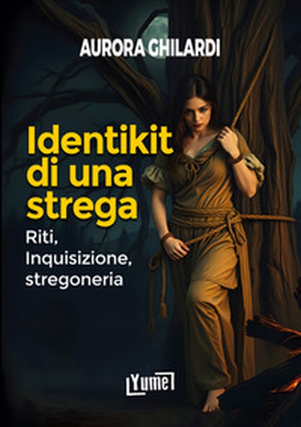 Identikit di una strega. Riti, inquisizione, stregoneria - Librerie.coop Identikit di una strega. Riti, inquisizione, stregoneria - Librerie.coop