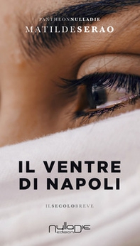 Il ventre di Napoli - Librerie.coop