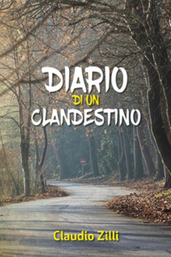 Diario di un clandestino - Librerie.coop Diario di un clandestino - Librerie.coop