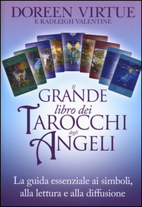 Il grande libro dei tarocchi degli angeli. La guida essenziale ai simboli, alla lettura e alla diffusione - Librerie.coop Il grande libro dei tarocchi degli angeli. La guida essenziale ai simboli, alla lettura e alla diffusione - Librerie.coop