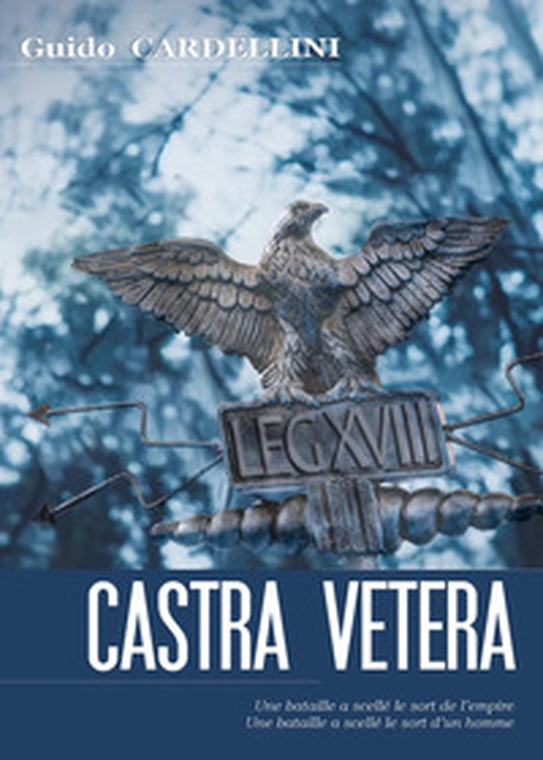 Castra Vetera. Ediz. francese - Librerie.coop