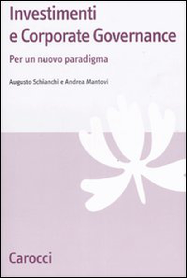 Investimenti e corporate governance. Per un nuovo paradigma - Librerie.coop
