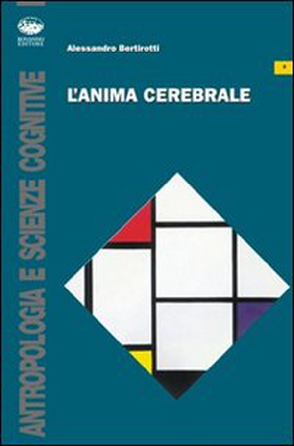 L'anima cerebrale - Librerie.coop L'anima cerebrale - Librerie.coop