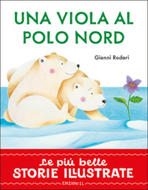 Una viola al Polo Nord. Stampatello maiuscolo - Librerie.coop Una viola al Polo Nord. Stampatello maiuscolo - Librerie.coop