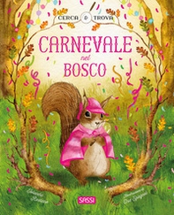 Carnevale nel bosco. Cerca e trova - Librerie.coop