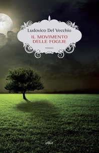 Movimento delle foglie - Librerie.coop Movimento delle foglie - Librerie.coop
