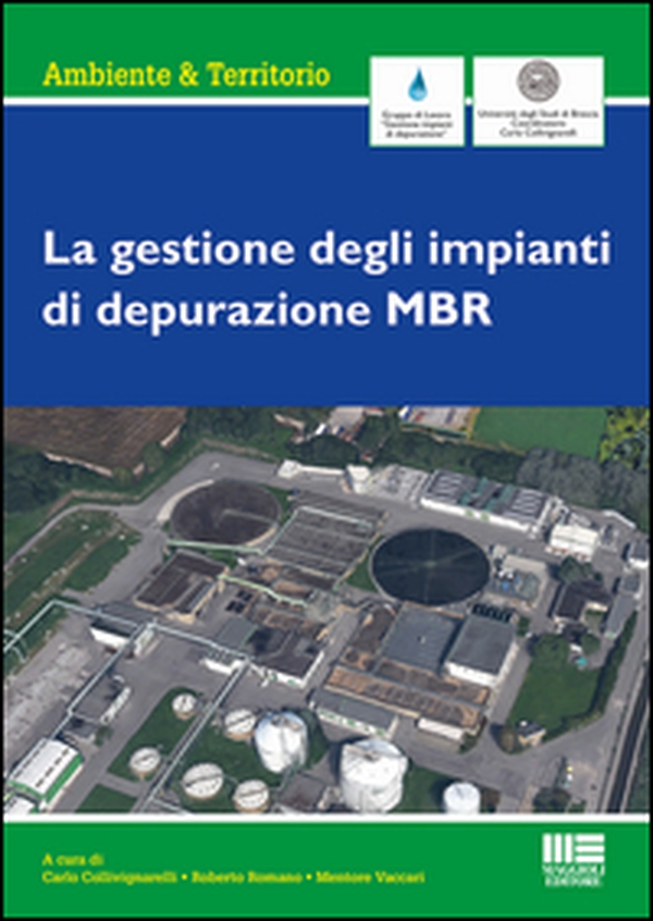 La gestione di impianti di depurazione MBR - Librerie.coop La gestione di impianti di depurazione MBR - Librerie.coop