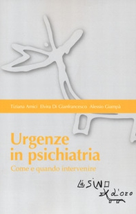 Urgenze in psichiatria. Come e quando intervenire - Librerie.coop