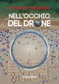 Nell'occhio del drone - Librerie.coop Nell'occhio del drone - Librerie.coop