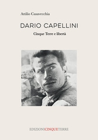 Dario Capellini. Cinque Terre e libertà - Librerie.coop