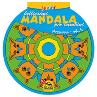 Bellissimi mandala per bambini - Vol. 6 - Librerie.coop