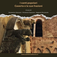 I canti popolari Caserta e le sue frazioni - Librerie.coop