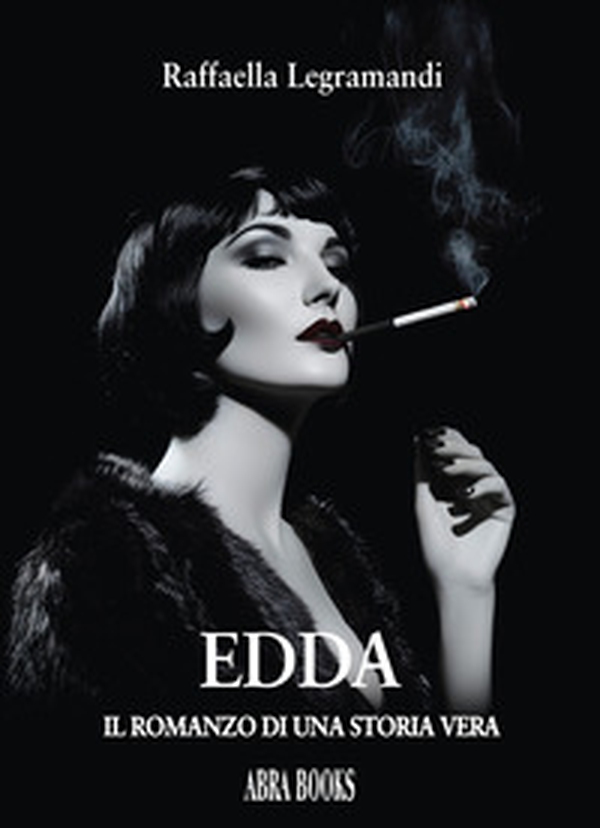 Edda. Il romanzo di una storia vera - Librerie.coop Edda. Il romanzo di una storia vera - Librerie.coop
