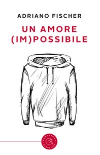 Un amore (im)possibile - Librerie.coop