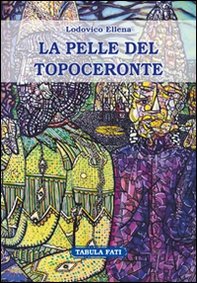 La pelle del topoceronte - Librerie.coop La pelle del topoceronte - Librerie.coop