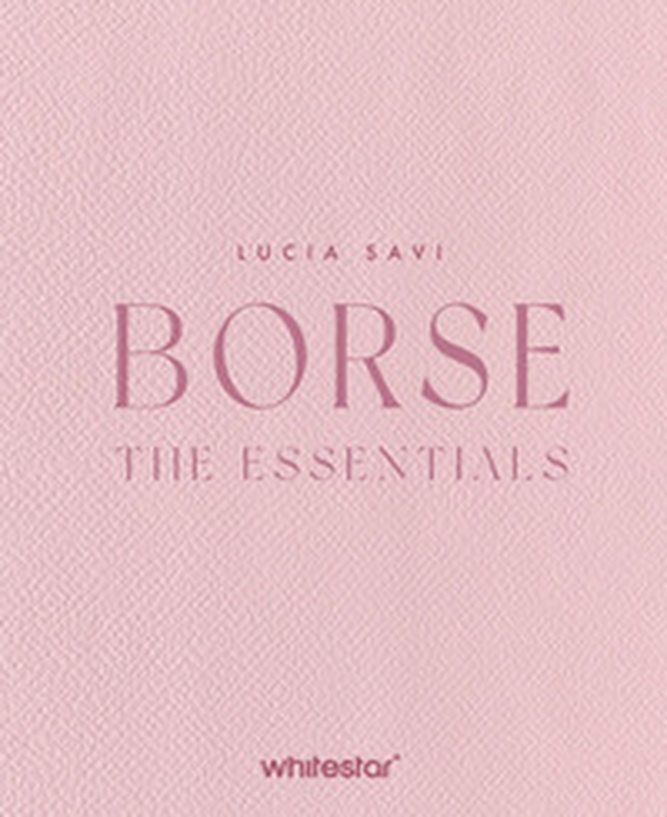 Borse. The essentials - Librerie.coop