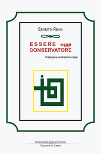 Essere oggi conservatore - Librerie.coop