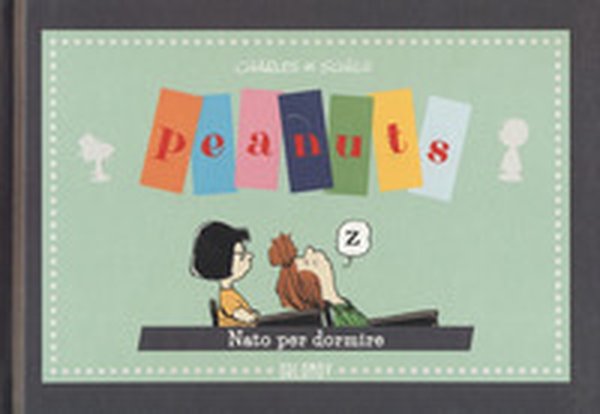 Peanuts. Nato per dormire - Librerie.coop Peanuts. Nato per dormire - Librerie.coop