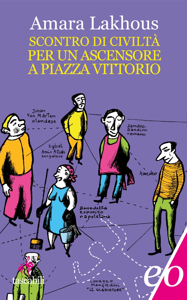 Scontro di civiltà per un ascensore a piazza Vittorio - Librerie.coop Scontro di civiltà per un ascensore a piazza Vittorio - Librerie.coop