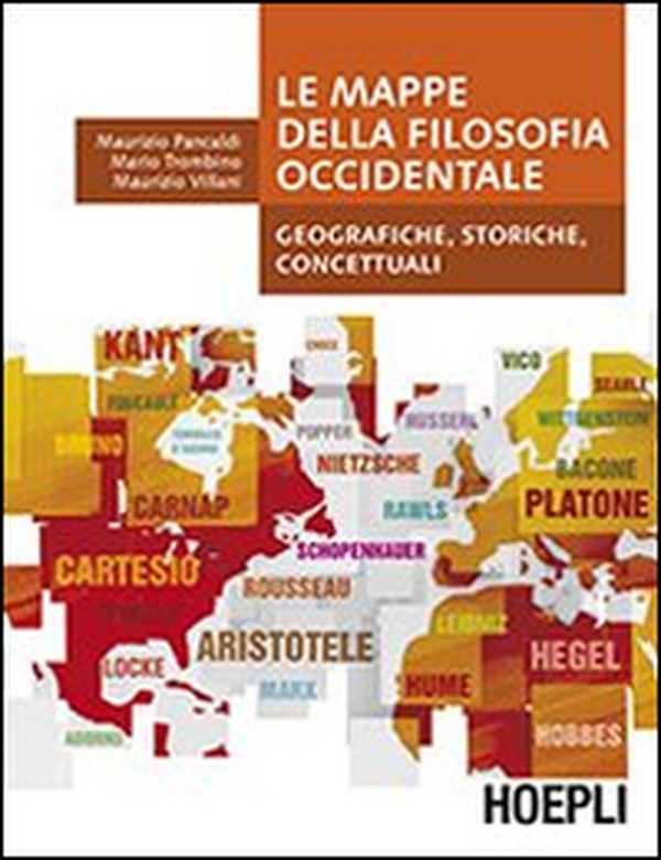 Le mappe della filosofia occidentale. Geografiche, storiche, concettuali - Librerie.coop Le mappe della filosofia occidentale. Geografiche, storiche, concettuali - Librerie.coop