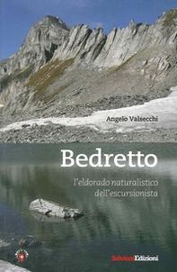 Bedretto. L'eldorado naturalistico dell'escursionista - Librerie.coop
