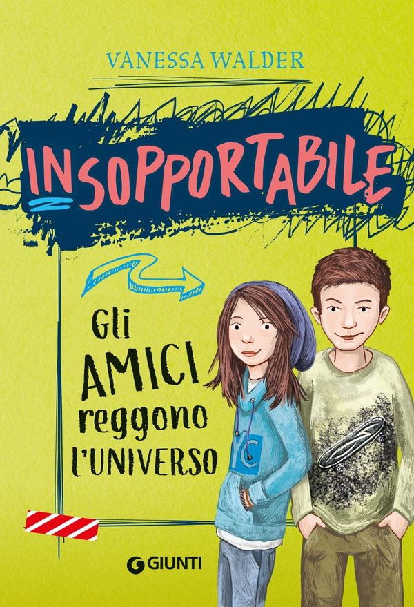 Insopportabile. Gli amici reggono l'universo - Librerie.coop Insopportabile. Gli amici reggono l'universo - Librerie.coop