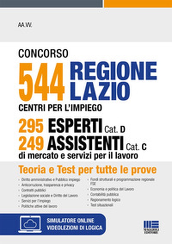 Concorso 544 Regione Lazio Centri per l'impiego 295 esperti Cat. D 249 assistenti Cat. C di mercato e servizi per il lavoro - Librerie.coop Concorso 544 Regione Lazio Centri per l'impiego 295 esperti Cat. D 249 assistenti Cat. C di mercato e servizi per il lavoro - Librerie.coop