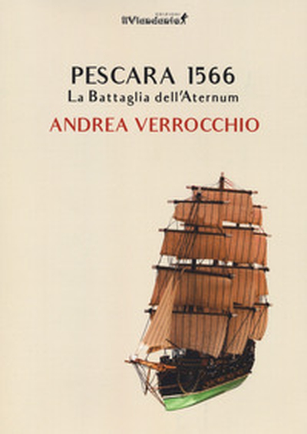Pescara 1566. La battaglia dell'Aternum - Librerie.coop Pescara 1566. La battaglia dell'Aternum - Librerie.coop
