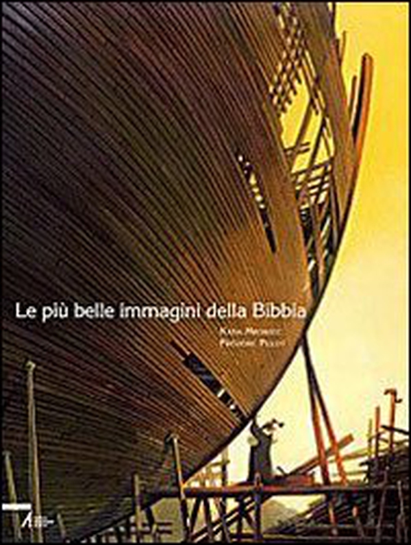 Le più belle immagini della Bibbia - Librerie.coop Le più belle immagini della Bibbia - Librerie.coop
