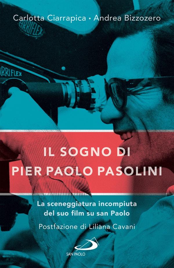 Il sogno di Pier Paolo Pasolini - Librerie.coop Il sogno di Pier Paolo Pasolini - Librerie.coop