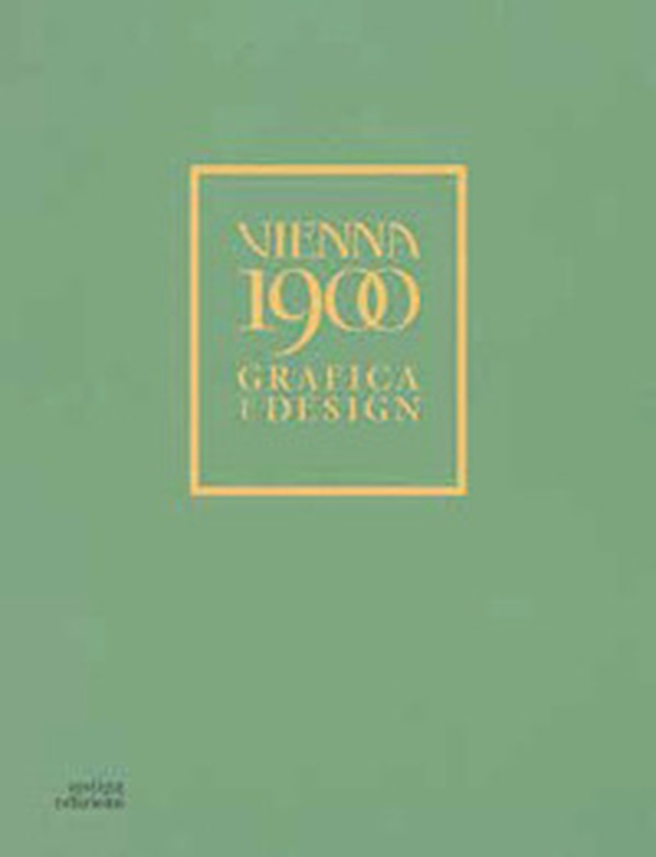 Vienna 1900. Grafica e design - Librerie.coop Vienna 1900. Grafica e design - Librerie.coop
