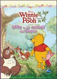 Uffa e gli animali del bosco. Winnie the Pooh - Librerie.coop Uffa e gli animali del bosco. Winnie the Pooh - Librerie.coop