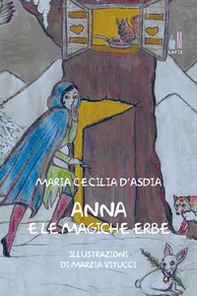Anna e le magiche erbe - Librerie.coop