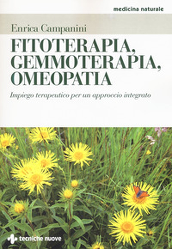 Fitoterapia, gemmoterapia, omeopatia. Impiego terapeutico per un approccio integrato - Librerie.coop Fitoterapia, gemmoterapia, omeopatia. Impiego terapeutico per un approccio integrato - Librerie.coop