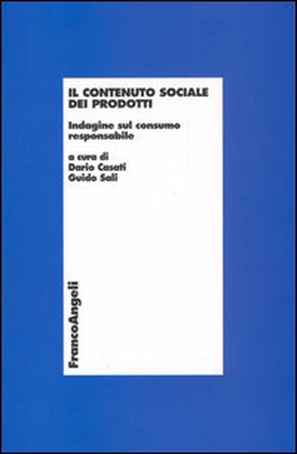 Il contenuto sociale dei prodotti. Indagine sul consumo responsabile - Librerie.coop Il contenuto sociale dei prodotti. Indagine sul consumo responsabile - Librerie.coop